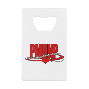 PMHNP Psychiatric Mental Health Nurse Credit Card Bottle Opener