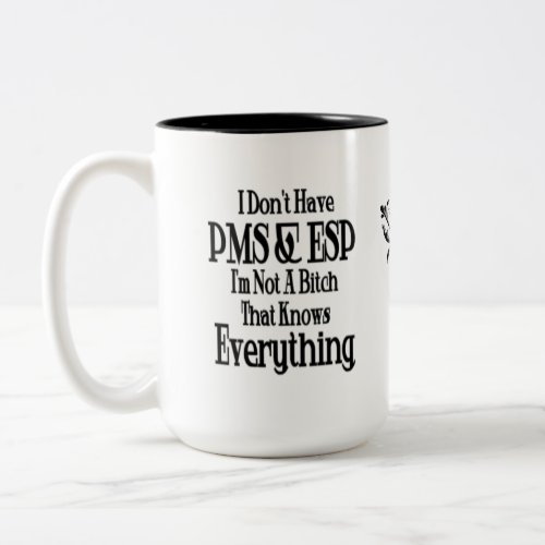 PMS and ESP Womens Humor Coffee Mug