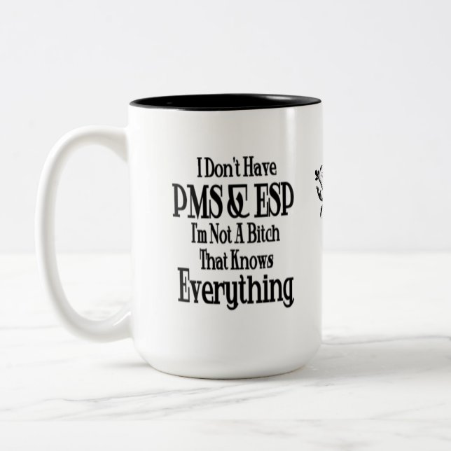 PMS and ESP Women's Humor Coffee Mug (Left)