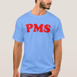 Pms We Can Go All Night T-shirt at Zazzle