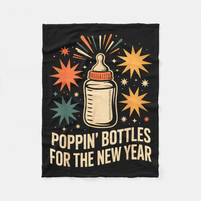 Pn Bottles For The New Year Happy New Year Mother  Fleece Blanket (Front)