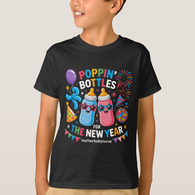 Pn Bottles For The New Year Mother Baby Nurse  T-Shirt (Front)
