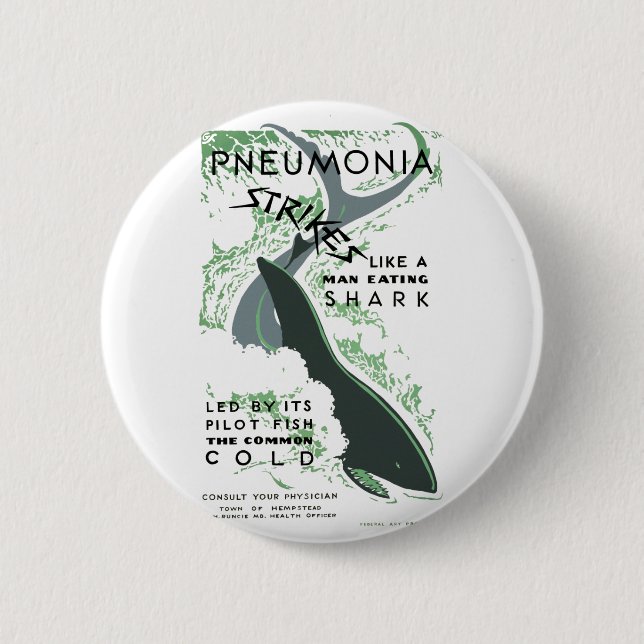 Pneumonia Strikes Button (Front)