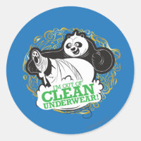 Po Ping - I'm Clean out of Underwear Classic Round Sticker