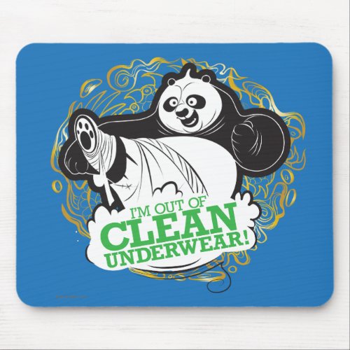 Po Ping _ Im Clean out of Underwear Mouse Pad