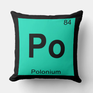 Po - Polonium Chemistry Periodic Table Symbol Throw Pillow