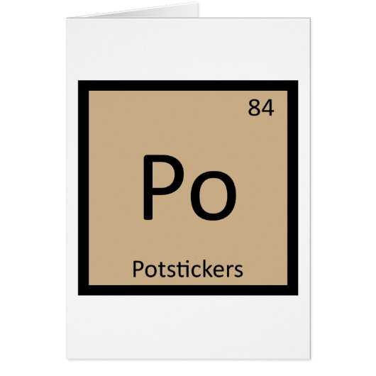 Po - Potstickers Chinese Chemistry Periodic Table Cards (Front)