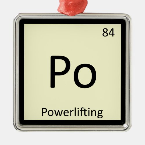 Po _ Powerlifting Sports Chemistry Periodic Table Metal Ornament