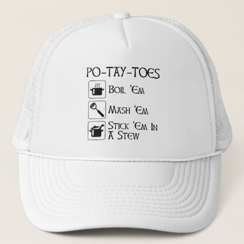 Po_Tay_Toes Trucker Hat