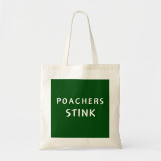 Poachers Stink - tote bag