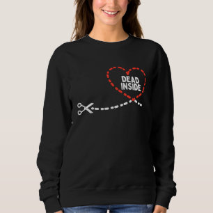 Pocket Dead Inside Heart  Anti Valentines Day Sing Sweatshirt