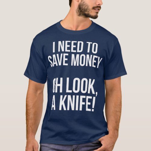 Pocket Knife Collector  Enthusiast Funny T_Shirt