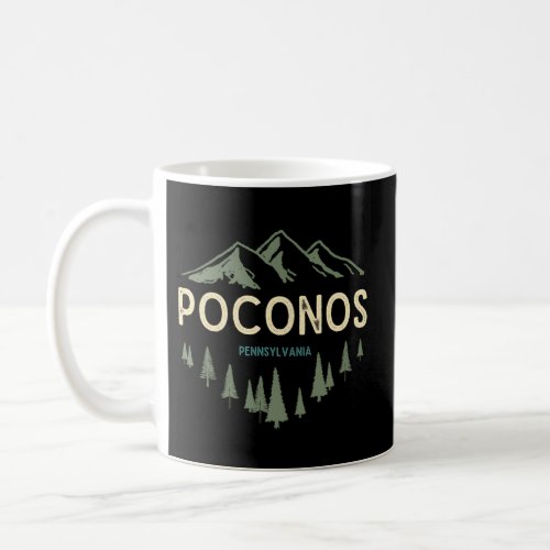 Pocono Mountains Poconos Pennsylvania Coffee Mug