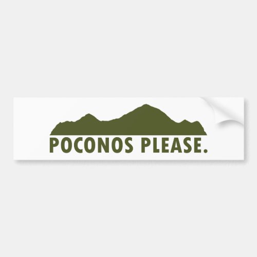 Poconos Please Bumper Sticker
