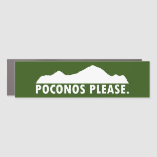 Poconos Please Car Magnet