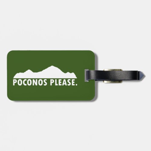 Poconos Please Luggage Tag