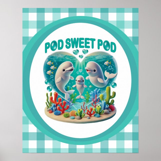 "Pod Sweet Pod" Whale Family Poster (Front)