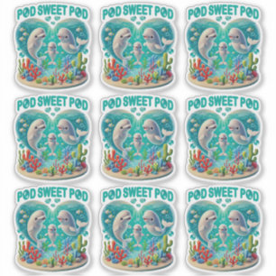 "Pod Sweet Pod" Whale Family Sticker