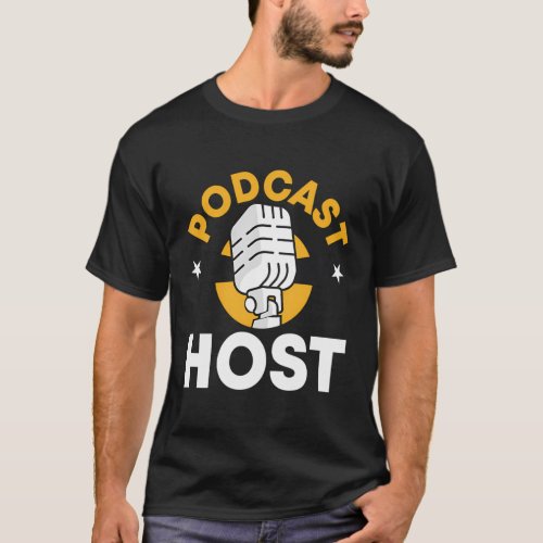 Podcast Host Microphone Podcast T_Shirt