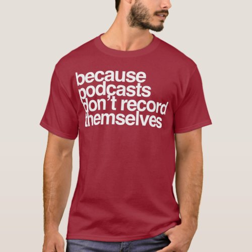 Podcaster Gift Podcasting Stocking Stuffer T_Shirt