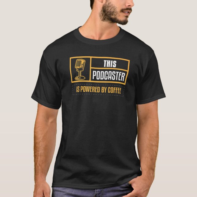 Podcaster Podcasting Coffee Interview Radio Conten T-Shirt (Front)