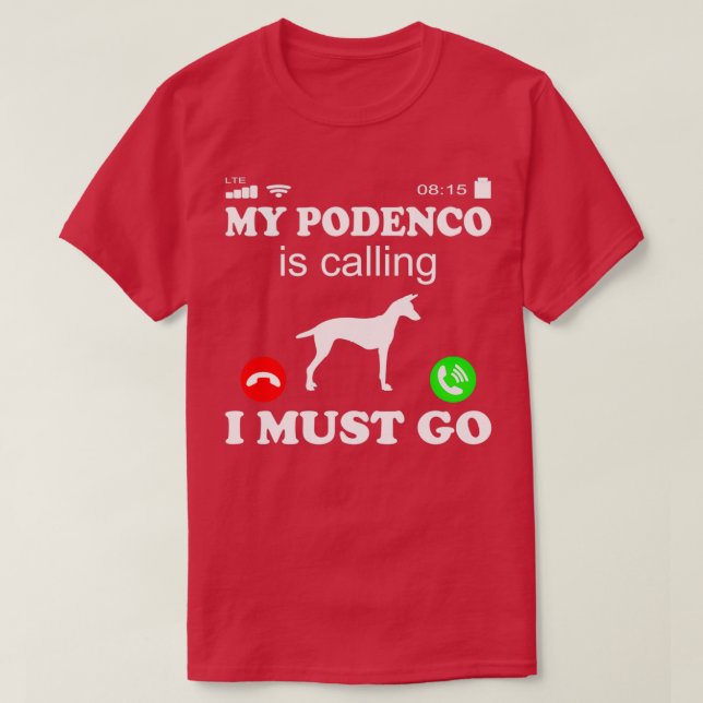 Podenco Canario is Calling T-Shirt (Design Front)