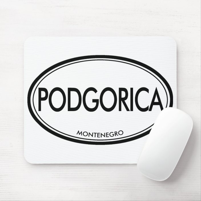 Podgorica, Montenegro Mouse Pad