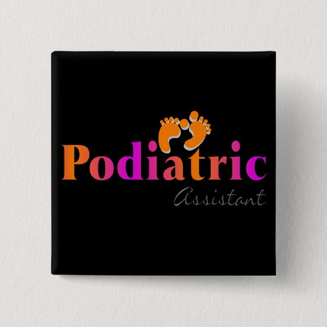 Podiatric Assistant With 2 Feet Design Pinback Button (Front)