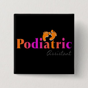 Podiatric Assistant With 2 Feet Design Pinback Button