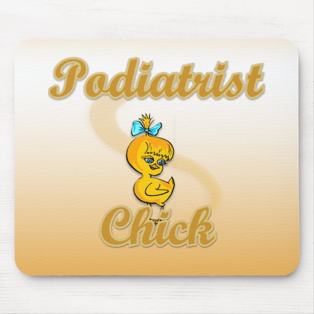 Podiatrist Chick Mouse Pad (Front)