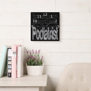 Podiatrist Extraordinaire Square Wall Clock