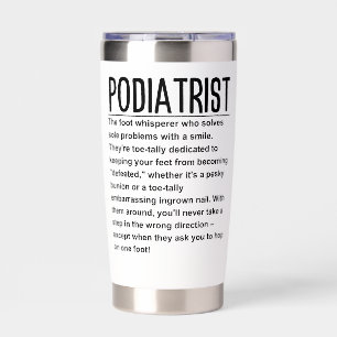 Podiatrist Insulated Tumbler