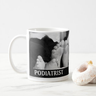 Podiatrist Medical Professional Gift Office Coffee Mug