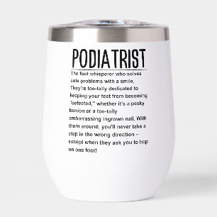 Podiatrist Thermal Wine Tumbler