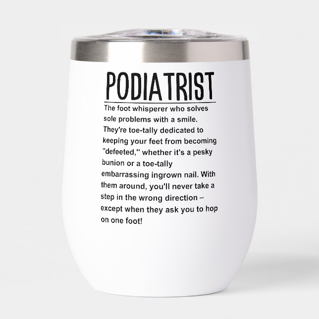 Podiatrist Thermal Wine Tumbler (Front)