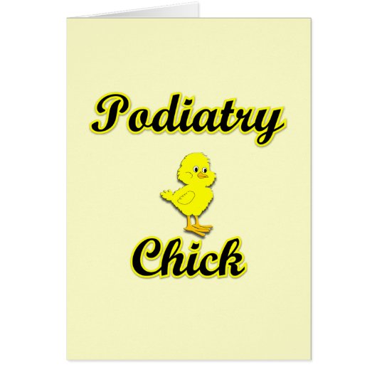 Podiatry Chick Cards (Front)