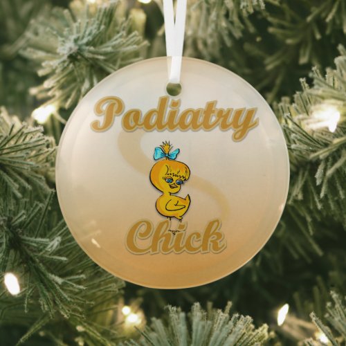 Podiatry Chick Glass Ornament