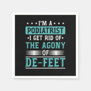 Podiatry Student Medical Podiatric Gift Im A Podia Napkins