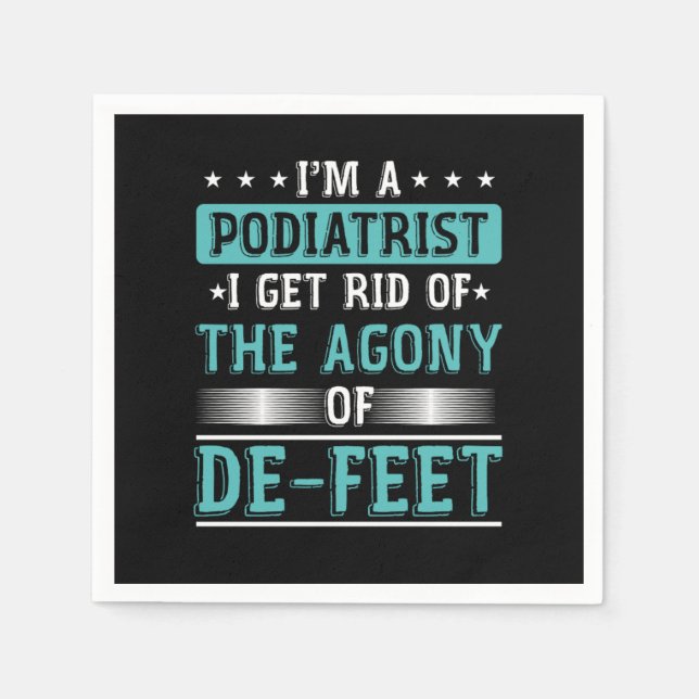 Podiatry Student Medical Podiatric Gift Im A Podia Napkins (Front)