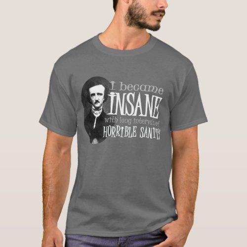 Poe Insane Quote T_Shirt