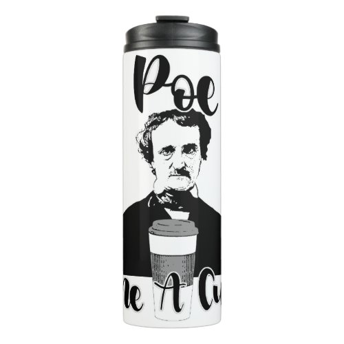 Poe Me A Cup Epic Funny Classic Slogan