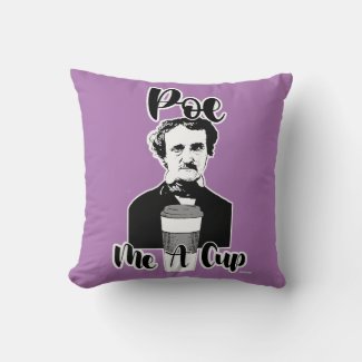 Poe Me A Cup Funny Classic Author Fun