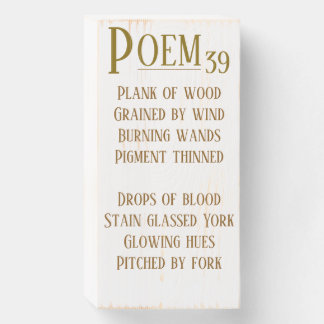 POEM 39 WOODEN BOX SIGN
