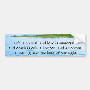 Poem About Death - Inspirational Grieving Quote Bumper Sticker