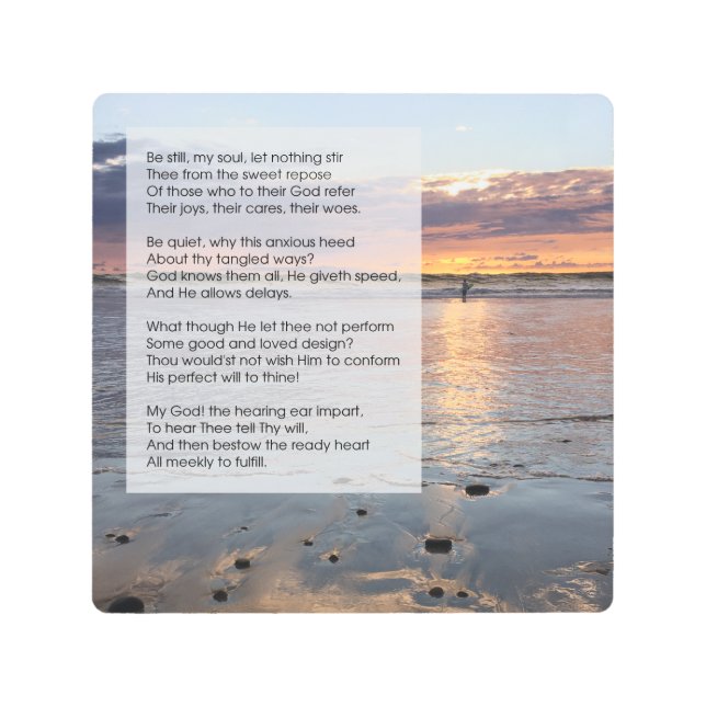 Poem - Be Still Metal Print (Front)