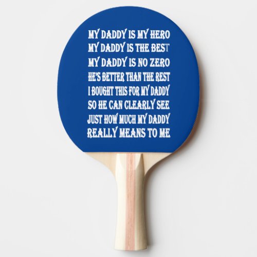 Poems For Daddy on Fathers Day Ping Pong Paddle