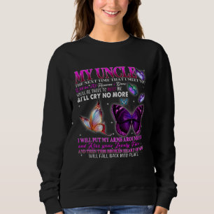 Poems For Men Women Loved & Missed Uncle Memorial  Sweatshirt