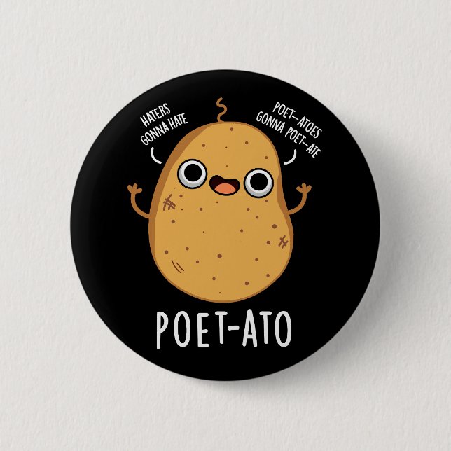 Poet-ato Funny Veggie Potato Pun Dark BG Button (Front)
