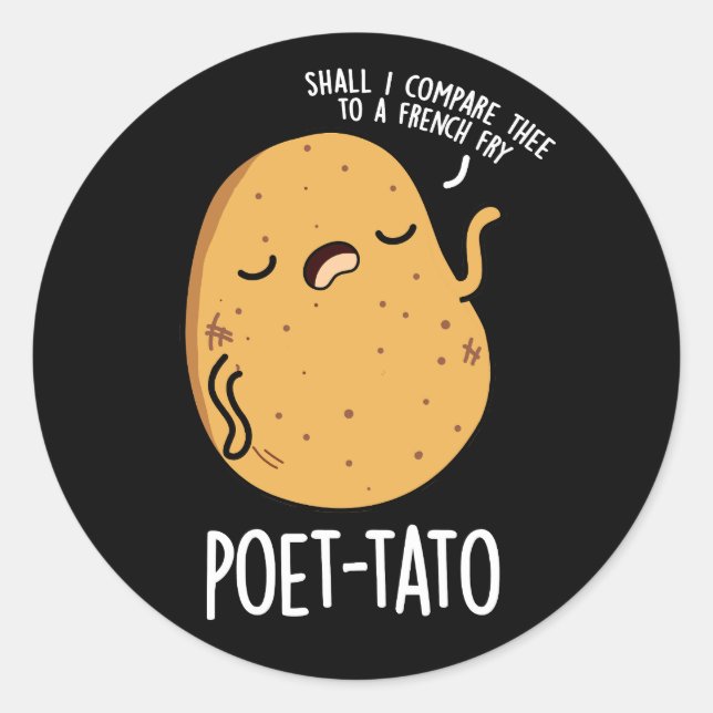 Poet-tato Funny Potato Pun Dark BG Classic Round Sticker (Front)