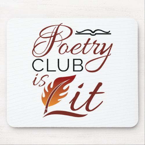 Poetry Club is Lit Poem Writer Poet Mouse Pad